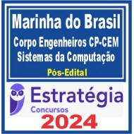 Corpo de Engenheiros da Marinha – CP-CEM (Engenharia de Sistemas da Computação) Pós Edital – Estratégia 2024