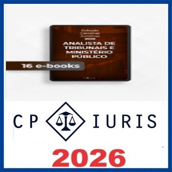 COMBO 2026 - ANALISTA DE TRIBUNAIS E MINISTÉRIO PÚBLICO CP Iuris