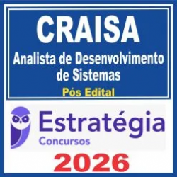 CRAISA (Analista de Desenvolvimento de Sistemas) Pós Edital – Estratégia 2026