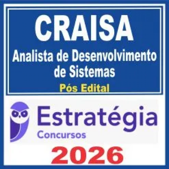 CRAISA (Analista de Desenvolvimento de Sistemas) Pós Edital – Estratégia 2026