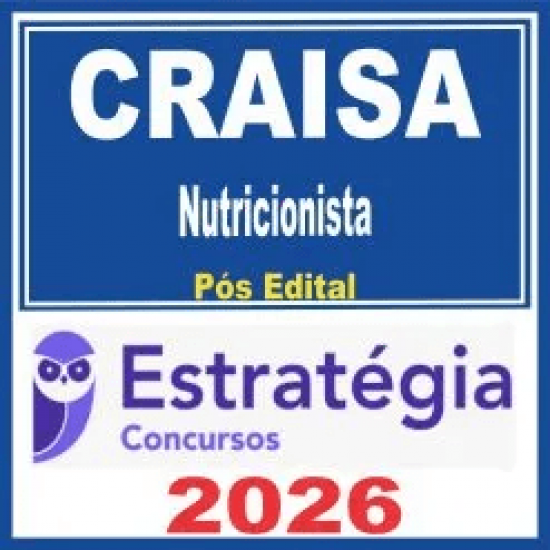 CRAISA (Nutricionista) Pós Edital – Estratégia 2026