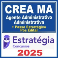 CREA MA (Agente Administrativo – Administrativa + Passo) Pós Edital – Estratégia 2025
