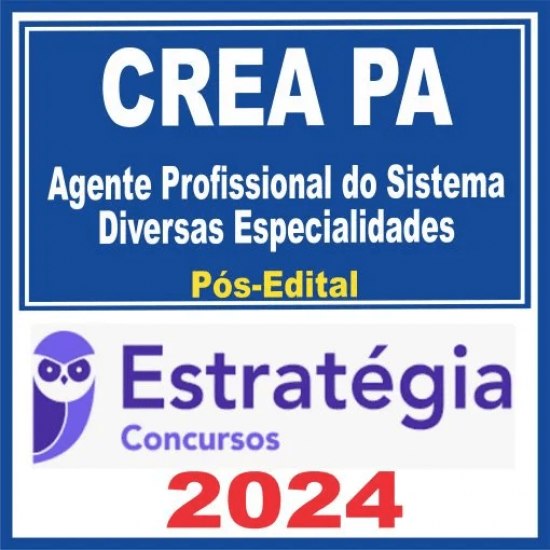 CREA PA (Agente Profissional do Sistema – Diversas Especialidades) Pós Edital – Estratégia 2024