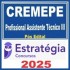 CREMEPE (Profissional Assistente Técnico III) Pós Edital – Estratégia 2025