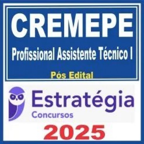 CREMEPE (Profissional Assistente Técnico I) Pós Edital – Estratégia 2025