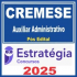 CREMESE (Auxiliar Administrativo) Pós Edital – Estratégia 2025