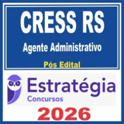 CRESS RS (Agente Administrativo) Pós Edital – Estratégia 2026