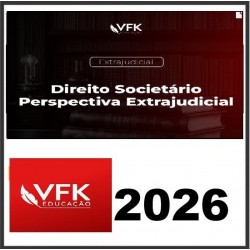 Curso Direito Societário - Perspectiva extrajudicial VFK 2026