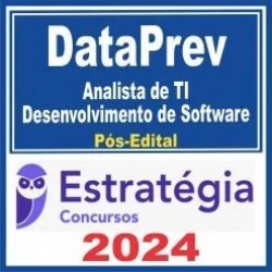 DataPrev (Analista de TI – Arquitetura, Engenharia e Sustentação Tecnológica) Pós Edital – Estratégia 2024