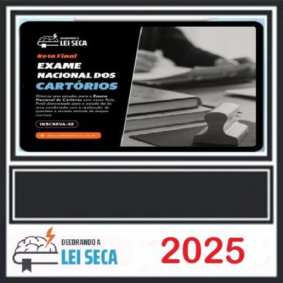 EXAME NACIONAL DOS CARTÓRIOS ENAC DECORANDO A LEI SECA 2025