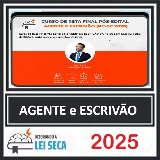 RETA FINAL PARA AGENTE E ESCRIVÃO DA POLÍCIA CIVIL DE SANTA CATARINA (PC-SC) DECORANDO A LEI SECA 2025 - 2026 PÓS EDITAL