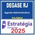 DEGASE-RJ (Agente Administrativo) Pacote - 2025 (Pós Edital) Estratégia