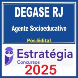 DEGASE-RJ (Agente de Segurança Socioeducativa) Pacote - 2025 (Pós Edital) Estratégia