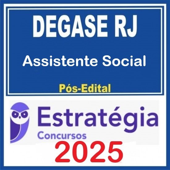 DEGASE-RJ (Assistente Social) Pacote - 2025 (Pós Edital) Estratégia