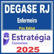 DEGASE RJ (Enfermeiro) Pós Edital – Estratégia 2025