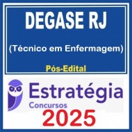 DEGASE-RJ (Técnico em Enfermagem) Pacote - 2025 (Pós Edital) Estratégia