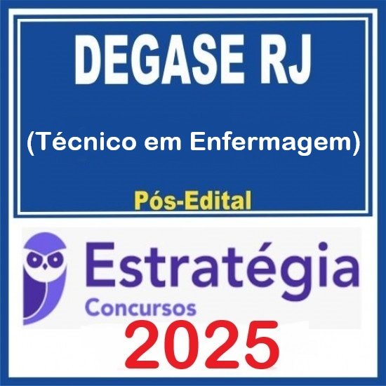 DEGASE-RJ (Técnico em Enfermagem) Pacote - 2025 (Pós Edital) Estratégia