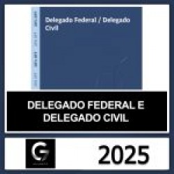 DELEGADO FEDERAL E CIVIL – G7 JURÍDICO 2025