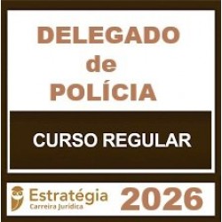 Delegado de Polícia - Pacote Teórico (Regular) Estratégia 2026