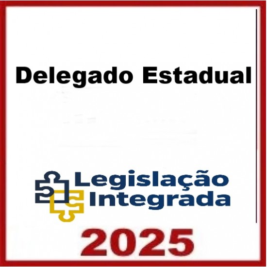 Plano-BASE Delegado Legislação Integrada 2025