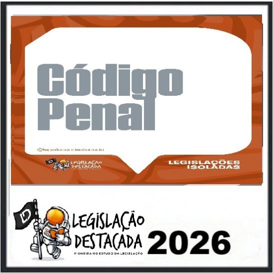 Código Penal - 2026 Legislação Destacada