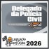Extensivo Delegado da Polícia Civil - Ed. 12 - 2026 Legislação Destacada 