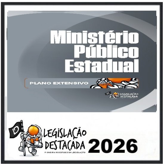 Extensivo Ministério Público - Ed. 13 - 2026 Legislação Destacada