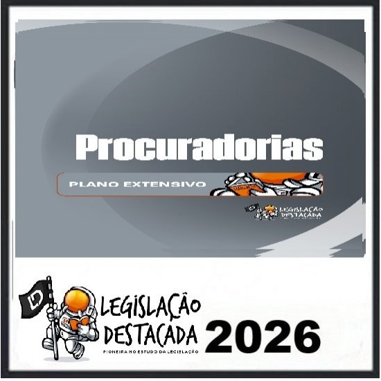 Extensivo Procuradorias - Ed. 10 - 2026 Legislação Destacada
