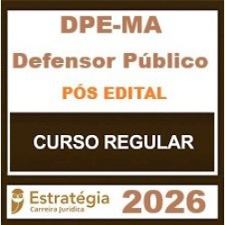 DPE-MA (Defensor Público) Estratégia - 2026 (Pós-Edital)