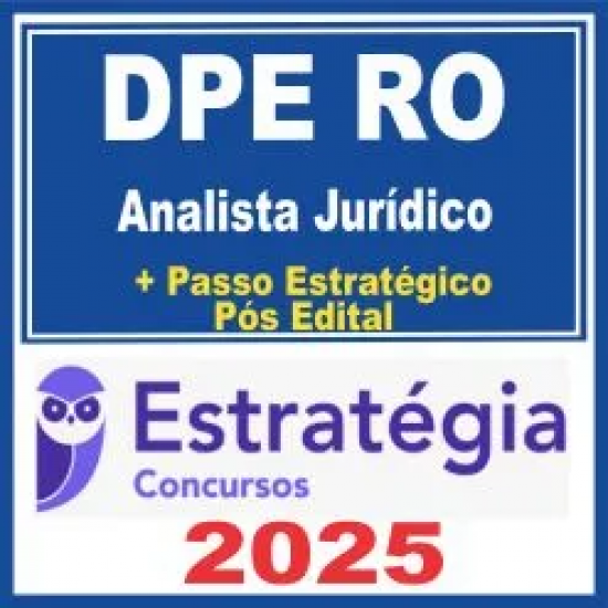 DPE RO (Analista Jurídico + Passo) Pós Edital – Estratégia 2025