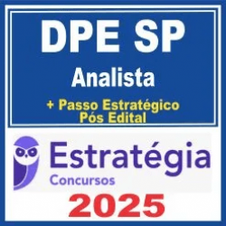 DPE SP (Analista de Defensoria Pública) Pós Edital – Estratégia 2025