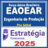 Força Aérea Brasileira – EAOEAR (Engenharia de Produção) Pós Edital – Estratégia 2025