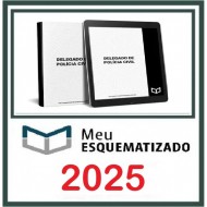 EDITAL ESQUEMATIZADO DELEGADO DE POLÍCIA CIVIL GERAL (EXTENSIVO 2025) + BÔNUS (Raio-X Delegado Civil Meu Esquematizado