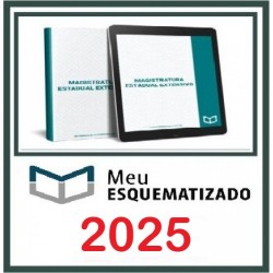 EDITAL ESQUEMATIZADO MAGISTRATURA ESTADUAL GERAL (EXTENSIVO 2025) + BÔNUS (Raio-X Magistratura Estadual Meu Esquematizado 2025