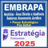 EMBRAPA (Analista – Área Direito e Auditoria – Subárea: Assessoria Jurídica + Passo) Pós Edital – Estratégia 2025