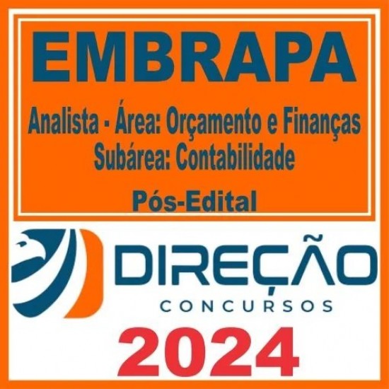 EMBRAPA (Analista – Área: Orçamento e Finanças – Subárea: Contabilidade) Pós Edital – Direção 2024