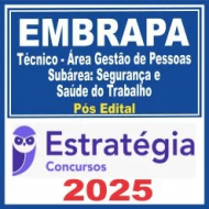 EMBRAPA (Técnico – Área Gestão de Pessoas – Subárea: Segurança e Saúde do Trabalho) Pós Edital – Estratégia 2025
