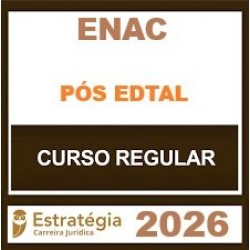 ENAC - Estratégia - 2026.1 (Pós-Edital)