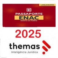 Passaporte ENAC - Direto ao ponto Themas 2025