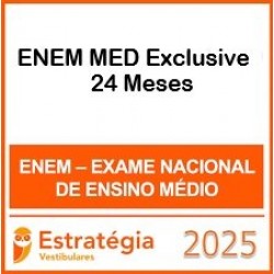 ENEM MED Exclusive - 24 Meses Estratégia 2025