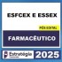 ESFCEX E ESSEX – PÓS EDITAL – (FARMACÊUTICO) – ESTRATÉGIA 2025