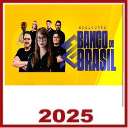 ESQUADRÃO BANCO DO BRASIL - BB - O ESQUEDRÃO DE ELITE 2025