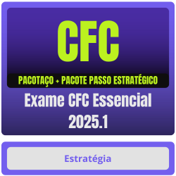 Exame CFC Essencial 2025.1 - Pacotaço - Pacote Teórico + Pacote Passo Estratégico (Pós-Edital) Estratégia Concursos