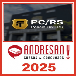 PC-RS - 2025 - Curso Teórico Intensivo Pré-Edital Andresan 2025