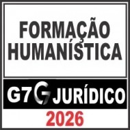 Formação Humanística – G7 Jurídico 2026