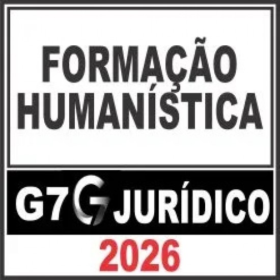 Formação Humanística – G7 Jurídico 2026