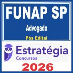 FUNAP SP (Advogado) Pós Edital – Estratégia 2026
