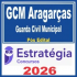 GCM Aragarças (Guarda Civil Municipal) Pós Edital – Estratégia 2026