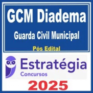 GCM Diadema SP (Guarda Civil Municipal) Pós Edital – Estratégia 2025
