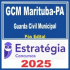 GCM Marituba-PA (Guarda Civil Municipal) Pós Edital – Estratégia 2025